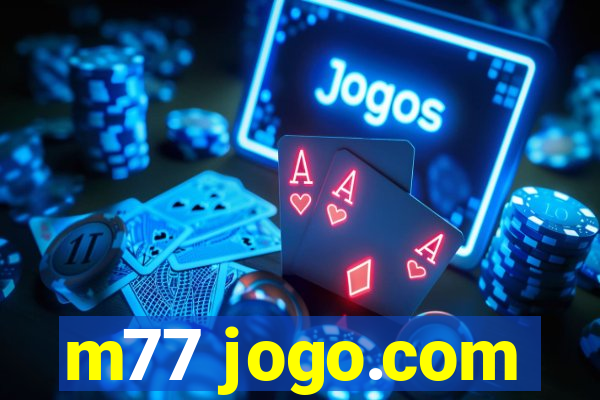 m77 jogo.com